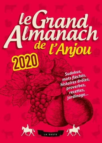  Geste éditions - Le Grand Almanach de l'Anjou.