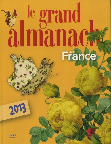  Geste éditions - Le grand almanach de la France.