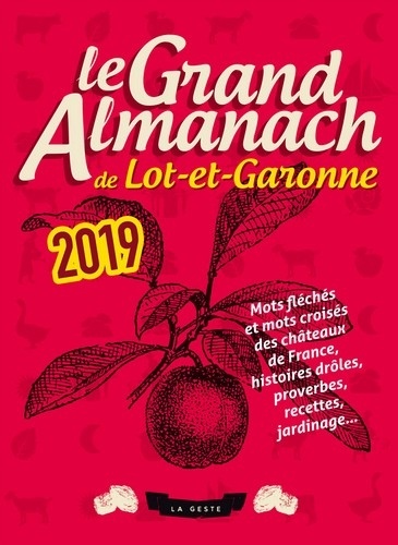  Geste éditions - Le grand almanach de Lot-et-Garonne.