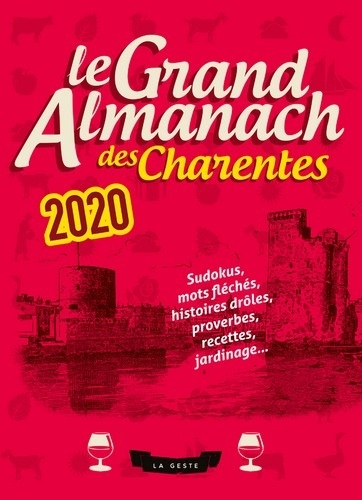  Geste éditions - Le Grand Almanach des Charentes.