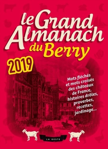  Geste éditions - Le grand almanach du Berry.