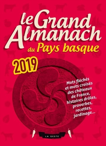  Geste éditions - Le grand almanach du Pays Basque.