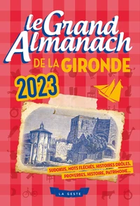 Le grand almanach de la gironde 2023