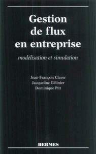 Gestion de flux en entreprise: modélisation et simulation