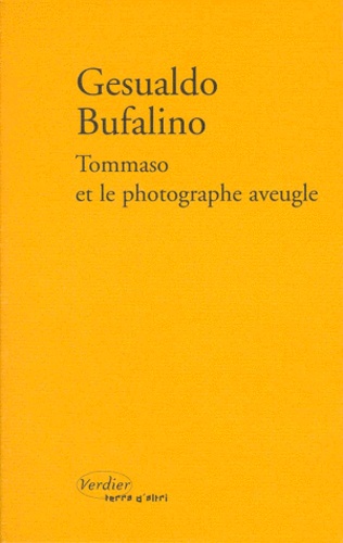 Gesualdo Bufalino - Tommaso et le photographe aveugle ou Patatras.
