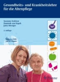 Gesundheits- und Krankheitslehre für die Altenpflege.