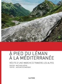 A pied du Léman à la Méditerranée