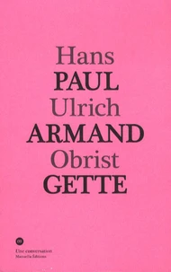 Conversation avec Paul-Armand Gette