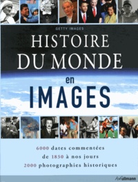  Getty images - Histoire du monde en images.