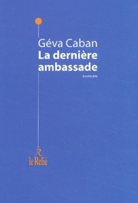 Géva Caban - La Derniere Ambassade.
