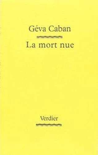 Géva Caban - La mort nue.