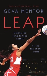 Geva Mentor - Leap - Making the jump to take netball to the top of the world.