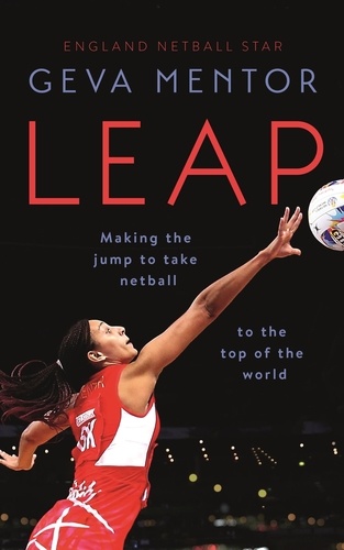 Leap. Making the jump to take netball to the top of the world