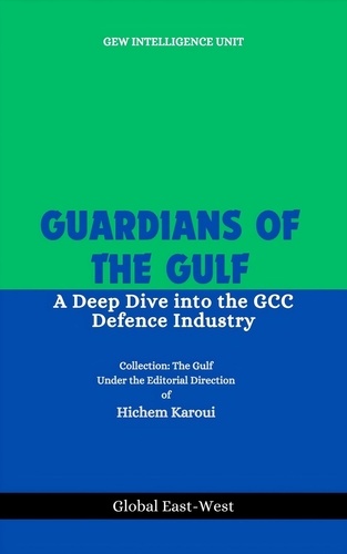  GEW Intelligence Unit et  Hichem Karoui - Guardians of the Gulf.