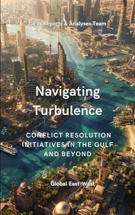  GEW Reports & Analyses Team. - Navigating Turbulence - The Gulf.