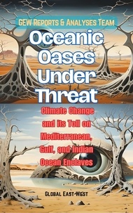  GEW Reports & Analyses Team. - Oceanic Oases Under Threat.