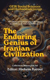 The Enduring Genius of Iranian Civilization