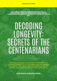 Decoding Longevity: Secrets Of The Centenarians