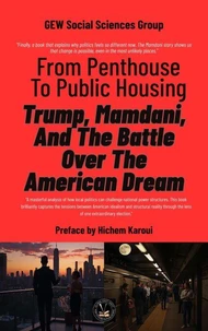 From Penthouse To Public Housing: Trump, Mamdani, And The Battle Over The American Dream