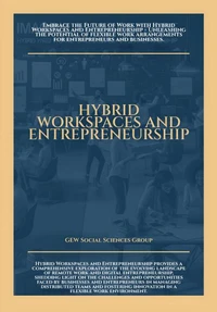 Hybrid Workspaces And Entrepreneurship