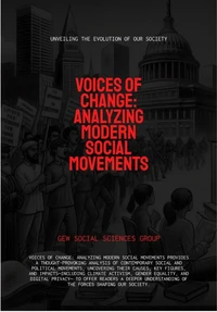 Voices Of Change: Analyzing Modern Social Movements