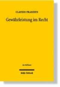 Gewährleistung im Recht - Grundlagen eines europäischen Regelungsmodells öffentlicher Dienstleistungen.