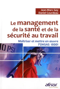 Le management de la santé et de la sécurité au travail