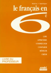 Le Francais En 6eme. Livre Du Professeur, Edition 1994