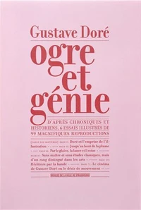 Gustave Doré, ogre et génie