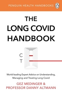 Gez Medinger et Danny Altmann - The Long Covid Handbook.