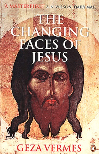 Geza Vermes - The Changing Faces Of Jesus.
