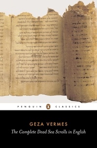 Geza Vermes - The Complete Dead Sea Scrolls in English.