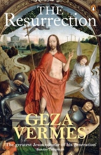 Geza Vermes - The Resurrection.