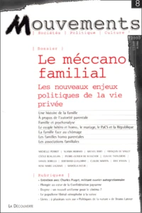 Mouvements N° 8 Mars-Avril 2000 : Le Meccano Familial. Les Nouveaux Enjeux Politiques De La Vie Privee