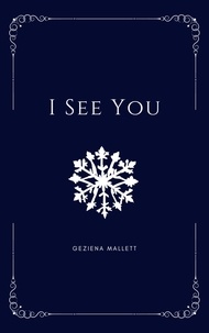 Geziena Mallett - I See You.