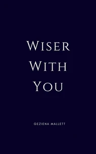 Wiser With You