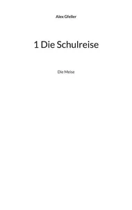 1 Die Schulreise