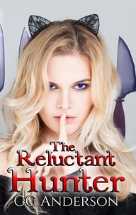  GG Anderson - The Reluctant Hunter - The Reluctant Series, #3.
