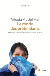 Ghada Abdel Aal - La ronde des prétendants.