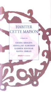 Ghada Khalifa et Abdullah Almuhsin - Habiter cette maison.