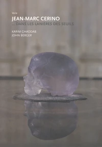 Jean-Marc Cerino... Dans les lanières des seuils