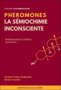 Phéromones : la sémiologie inconsciente