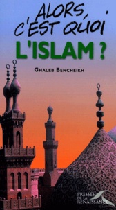 Ghaleb Bencheikh - Alors, C'Est Quoi L'Islam ?.