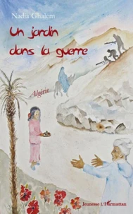 Un jardin dans la guerre
