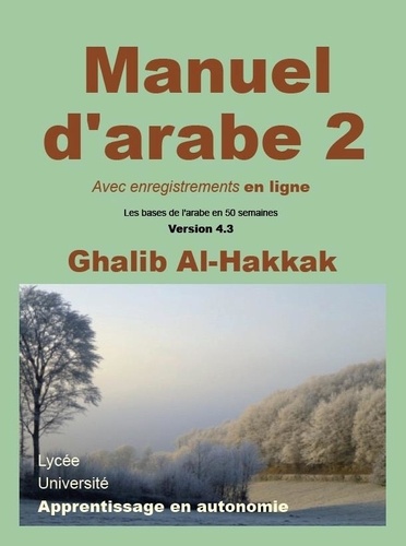 Ghalib Al-Hakkak - Manuel d'arabe - apprentissage en autonomie - tome II - Livre + enregistrements en ligne.