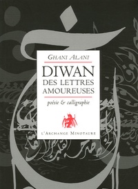 Ghani Alani - Diwan des lettres amoureuses.