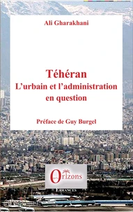 Téhéran : l'urbain et l'administration en question