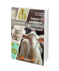 Aide-mémoire des examens de parasitologie du vétérinaire