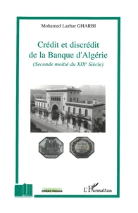 Crédit et discrédit de la Banque d'Algérie (seconde moitié du XIXe siècle)