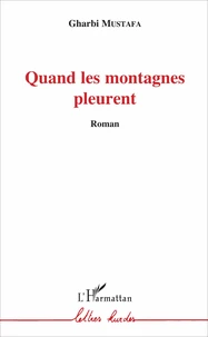 Quand les montagnes pleurent